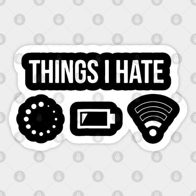 Things I Hate Sticker by Bahaya Ta Podcast